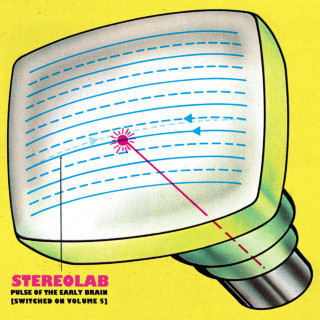 Stereolab - Pulse Of The Early Brain [Switched On Volume 5] compilation cover