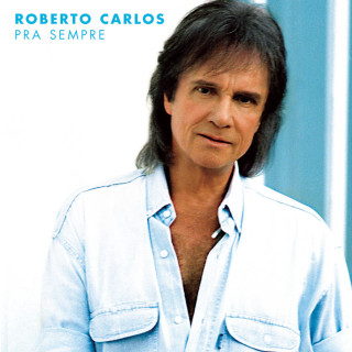 Roberto Carlos - Pra Sempre album cover