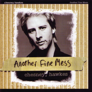 Chesney Hawkes - Another Fine Mess album cover