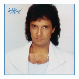 Roberto Carlos - Roberto Carlos 1987 album cover