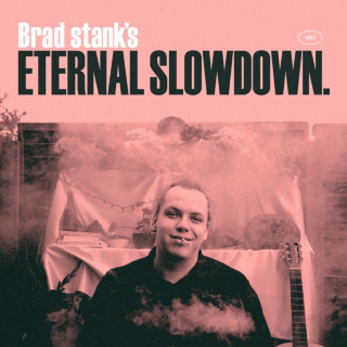 Brad stank - Eternal Slowdown EP cover