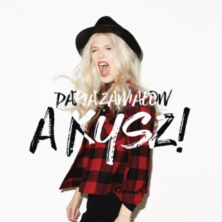 Daria Zawiałow - A Kysz! album cover