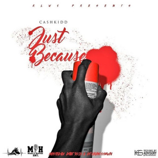 Cash Kidd - Just Because album cover