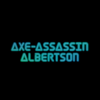 Bad Lip Reading - Axe-Assassin Albertson album cover