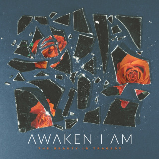 Awaken I Am - The Beauty In Tragedy EP cover