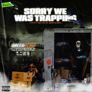 Drego & Beno - Sorry We Was Trapping album cover
