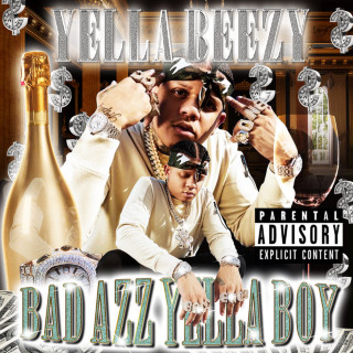 Yella Beezy - Bad Azz Yella Boy mixtape cover