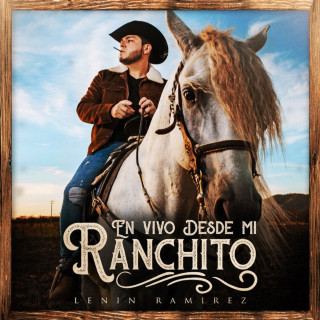 Lenin Ramírez - En Vivo Desde Mi Ranchito live album cover