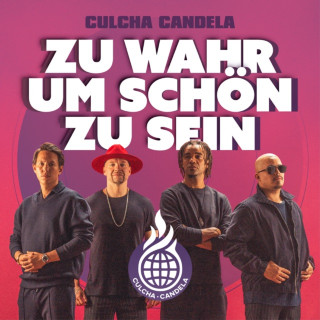 Culcha Candela - Zu Wahr Um Schön Zu Sein album cover