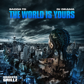 DJ Drama - The World Is Yours: Gangsta Grillz EP cover