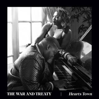 The War And Treaty - Hearts Town album cover
