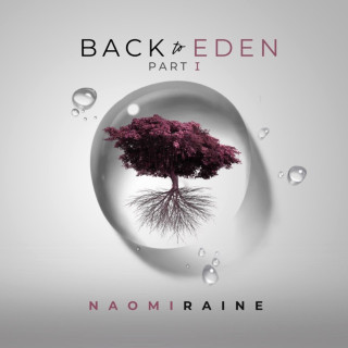 Naomi Raine - Back To Eden Pt. I live album cover