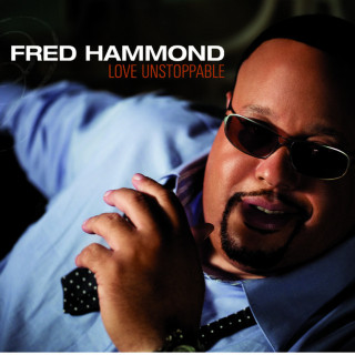 Fred Hammond - Love Unstoppable album cover