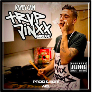 Kaydy Cain - TRVP Jinxx mixtape cover