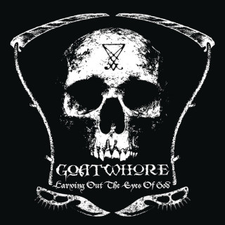 Goatwhore - Carving Out The Eyes Of God album cover
