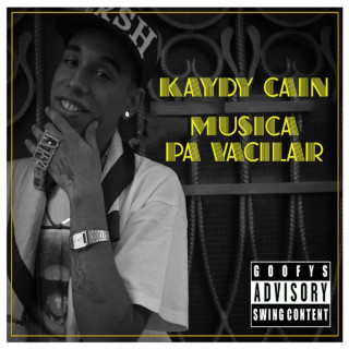Kaydy Cain - Música Pa' Vacilar album cover