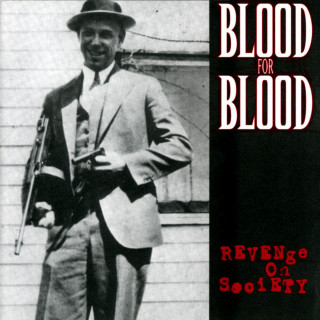 Blood For Blood - Revenge On Society album cover