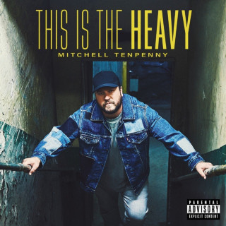 Mitchell Tenpenny - This Is The Heavy album cover