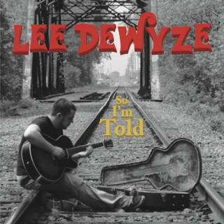 Lee DeWyze - So I'm Told album cover