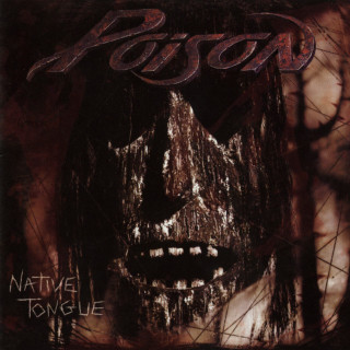Poison - Native Tongue album cover