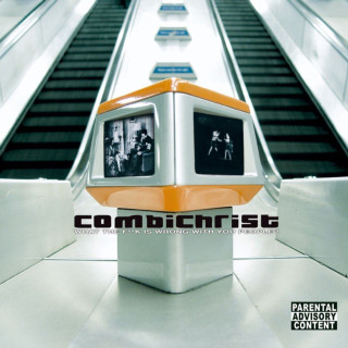 Combichrist - What The F^^k Is Wrong With You People? album cover