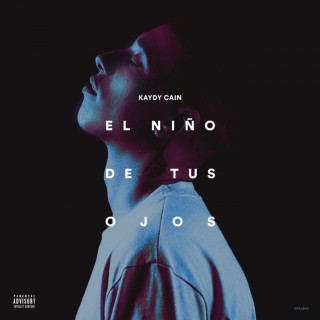 Kaydy Cain - El Niño De Tus Ojos album cover