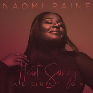 Naomi Raine - Heart Songs, Vol. 2: Adoration album cover