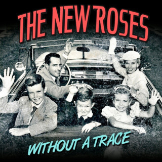 The New Roses - Without A Trace album cover