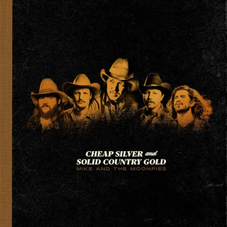 Mike And The Moonpies - Cheap Silver And Solid Country Gold album cover