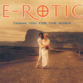 E-Rotic - Thank You For The Music album cover