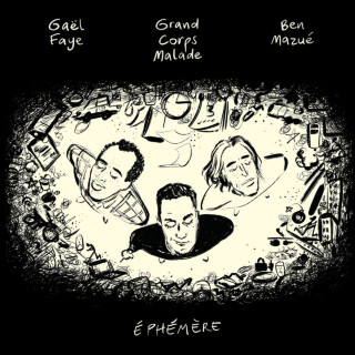 Grand Corps Malade, Ben Mazué & Gaël Faye - Éphémère album cover