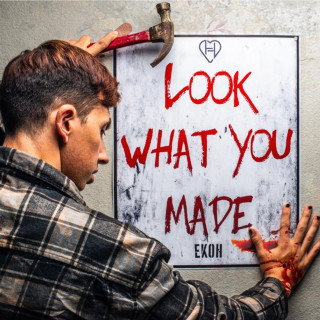 Ekoh - Look What You Made album cover