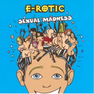 E-Rotic - Sexual Madness album cover