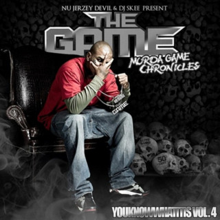 The Game - You Know What It Is, Volume 4: Murda Game Chronicles mixtape cover