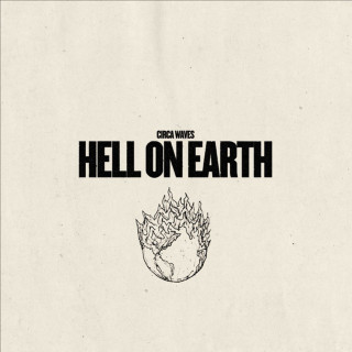 Circa Waves - Hell On Earth EP cover
