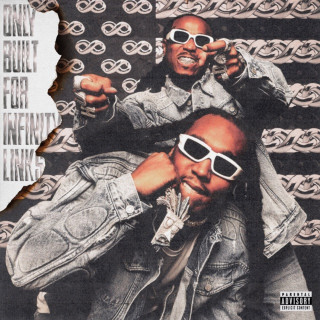 Quavo & Takeoff - Only Built For Infinity Links album cover