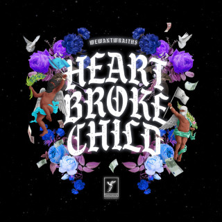 wewantwraiths - HeartBrokeChild album cover