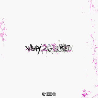 Kankan - WAY2GEEKED album cover