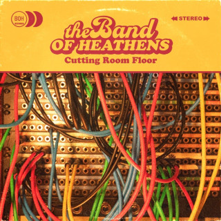 The Band Of Heathens - Cutting Room Floor EP cover