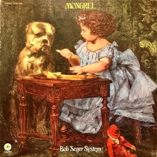 Bob Seger - Mongrel album cover