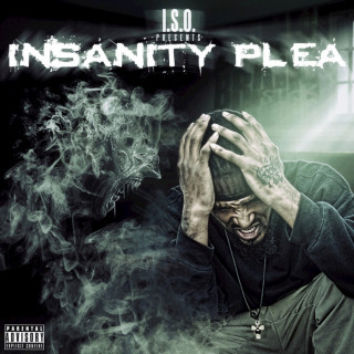King Iso - The Insanity Plea album cover