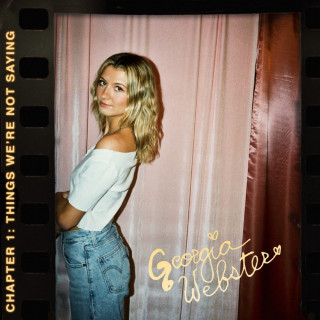 Georgia Webster - Chapter 1: Things We're Not Saying EP cover
