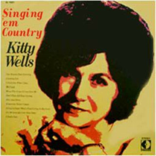 Kitty Wells - Singing 'Em Country album cover