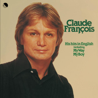 Claude François - My Way / So Near And Yet So Far / His Hits In English album cover