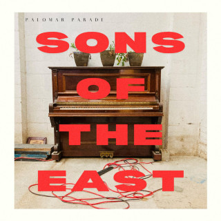 Sons Of The East - Palomar Parade album cover