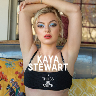 Kaya Stewart - If Things Go South album cover