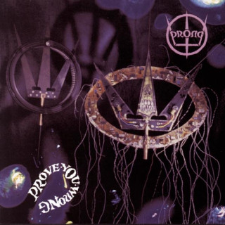 Prong - Prove You Wrong album cover