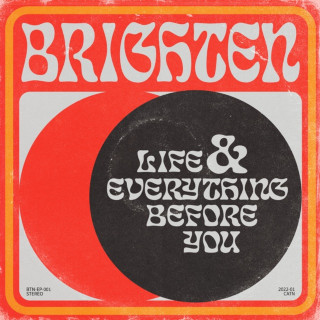 Brighten - Life And Everything Before You EP cover