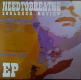NEEDTOBREATHE - Soulrock Review EP cover