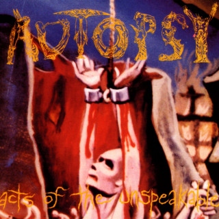 Autopsy - Acts Of The Unspeakable album cover